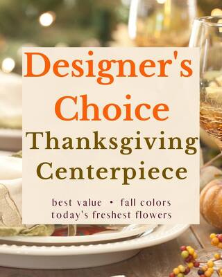 Designer's Choice - Thanksgiving Centerpiece from Walker's Flower Shop in Huron, SD